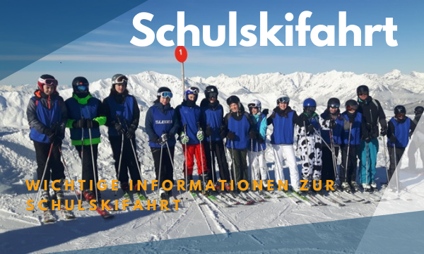 Infos Schul­ski­fahrt