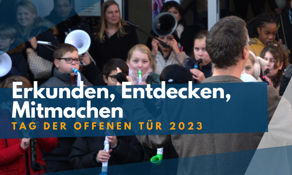 Erkunden, Entdecken, Mitmachen: Tag der offenen Tür